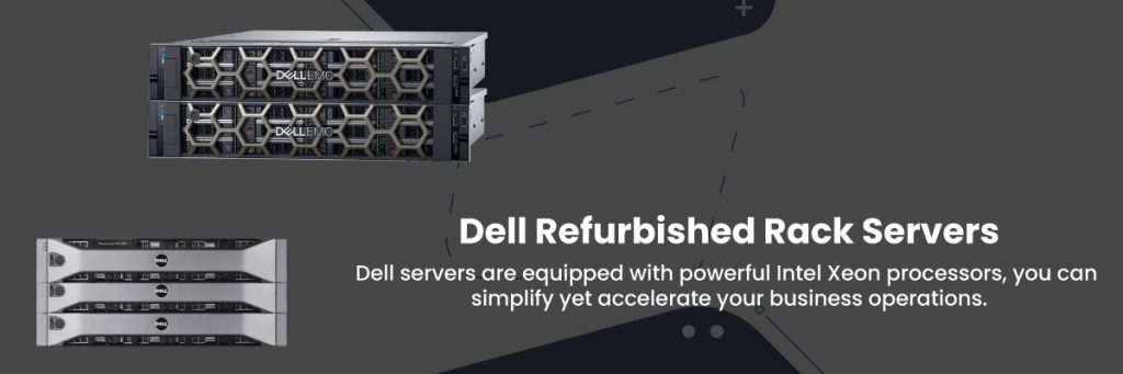 Dell Refurbished Rack Servers – Explore Wide Range & Deals